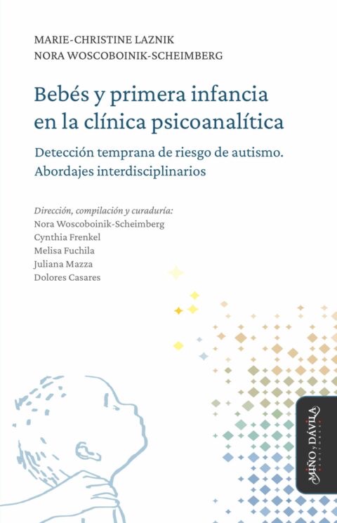 Tapa del libro Bebés y primera infancia en la clínica psicoanalítica